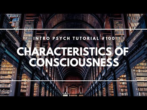 Problems of Consciousness Intro Psych Tutorial 97