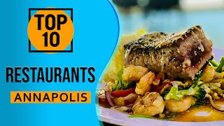 Top 10 Best Restaurants in Annapolis, Maryland