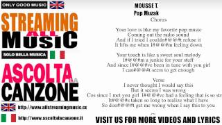 Mousse T. - Pop Muzak (Lyrics / Testo)