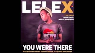 Lele X ft. Magic Soul & Andy Compton - you were there(DJ SGZ & Diskostis Lounge Mix)