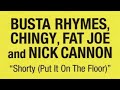 Busta Rhymes Chingy Fat Joe Nick Cannon Shorty Put It On The Floor 2003