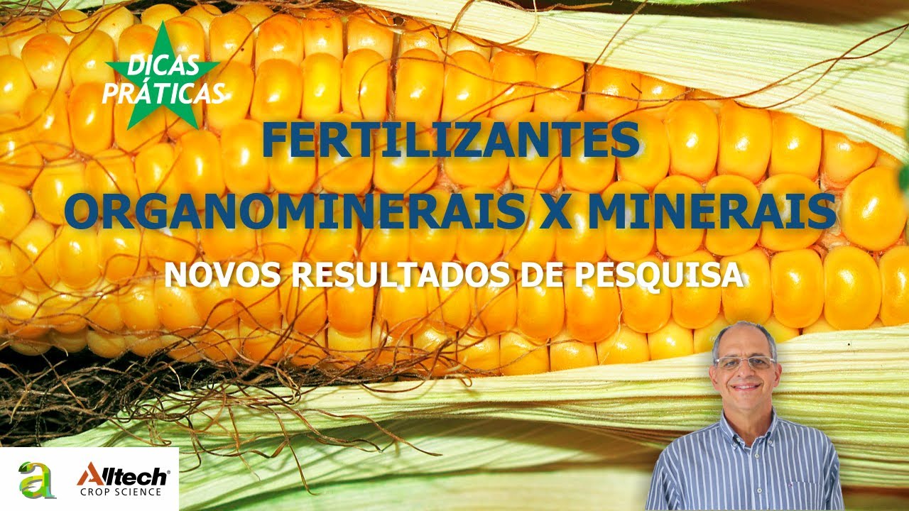 #87  - Fertilizantes Organominerais x Minerais - Novos resultados de pesquisa