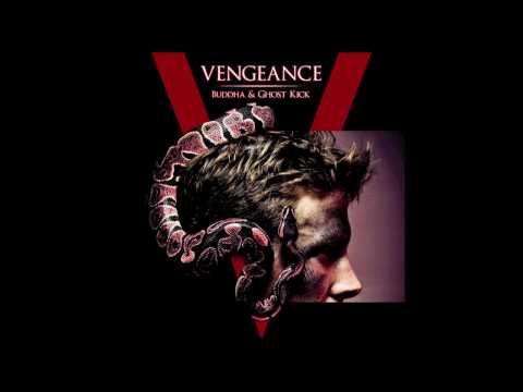 Buddha & Ghostkick - Vengeance (A.K.A. Wrath)