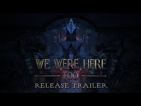 We Were Here - Too | Official Release Trailer
