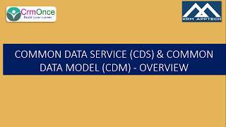 Session 2: Common Data Service (CDS) & Common Data Model (CDM) - Overview