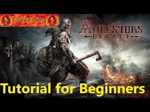 Ancestors Legacy: Gameplay Beginners Tutorial