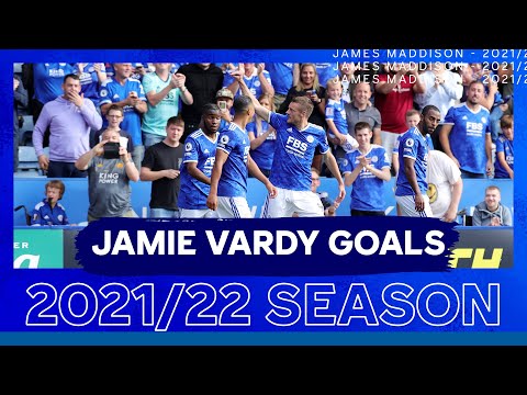 Jamie Vardy | Goals | 2021/22 Season