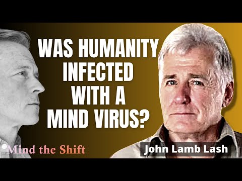 John Lamb Lash: The Mind Virus that Led Us Astray