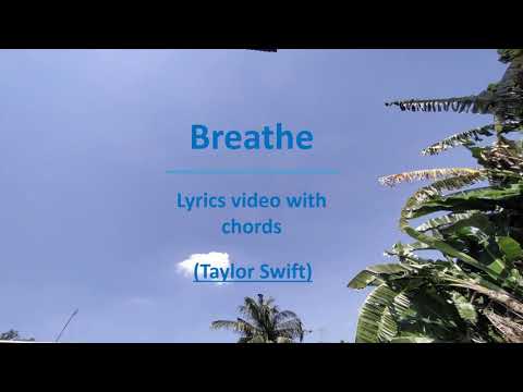 Breathe - Taylor Swift