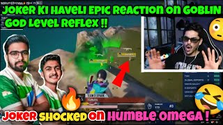 Joker Ki Haveli Shocked😳Reaction On Soul Goblin GOD LeveL RefLeX🔥& Omega Humble Word😂