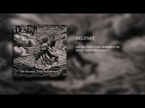 Helvort - Ode Secundo Exegi monumentum (feat. Demether Grail)(Sympho Black/Death Metal)