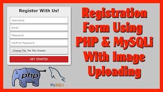 Registration Form Using PHP and MySQLi With Image Uploading | Part 1