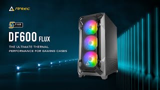 Antec DF600 FLUX RGB 강화유리_동영상_이미지