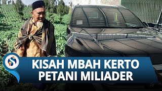 Kisah Mbah Kerto Petani Miliarder di Lumajang, Sekali Panen Bisa Kantongi Uang Rp 1,3 Miliar