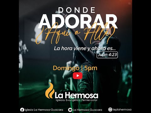 ¿DONDE ADORAR? | PAST. NORMA PUCHE DE CONTRERAS 03.05.2020 | IGLESIA LA HERMOSA - GUACARA
