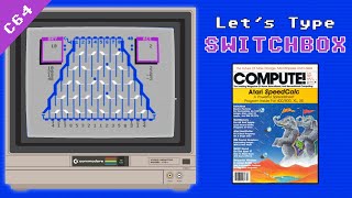 Let’s Type Switchbox – Commodore 64 Type-In from COMPUTE! (March 1986)