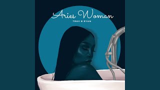 Aries Woman Music Video
