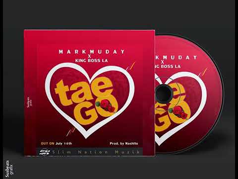 Markmuday | Tae go (ft King Boss LA)