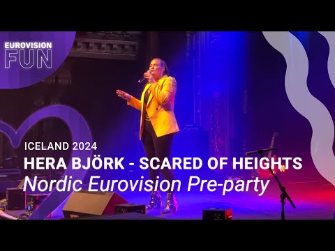 Hera Björk - Scared of Heights (Nordic Eurovision Pre-party) |EurovisionFun