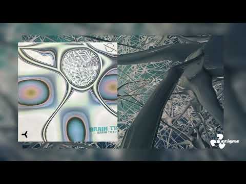 Brain TV - H.Y.E. (Original Mix)