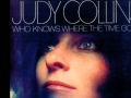 Judy Collins - Who Knows Where The Time Goes