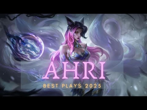 AHRI MONTAGE - Best Ahri Plays 2025 | Mirrowfox