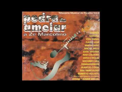 PEDRA DE AMOLAR a ZÉ MARCOLINO