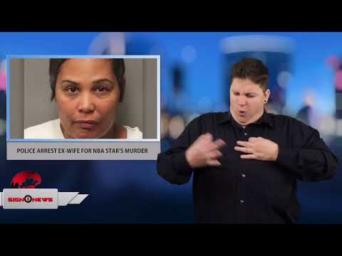 POLICE ARREST EX-WIFE FOR NBA STAR'S MURDER (ASL - Sign1News - 12.17.17)