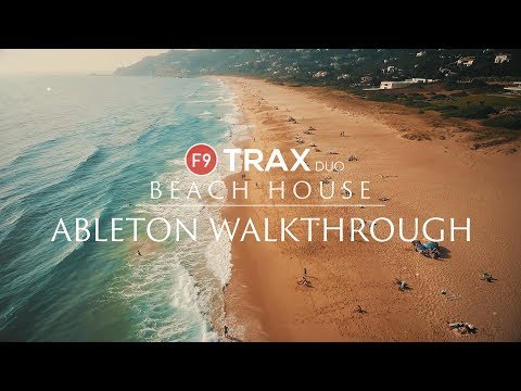 F9 TRAX Beach House Ableton Live 9+10 Walkthrough