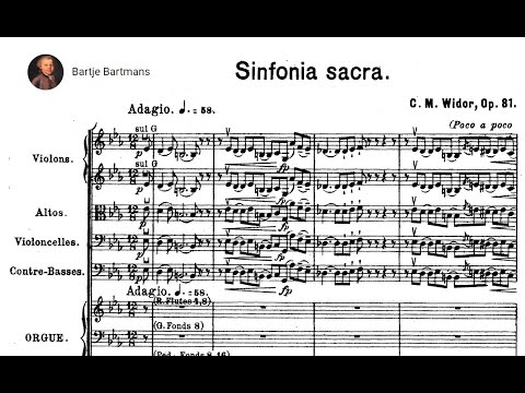 Charles-Marie Widor - Sinfonia Sacra, Op. 81 (1908)