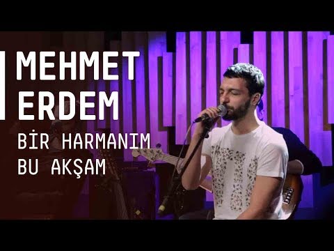 Mehmet Erdem - Bir Harmanım Bu Akşam / #akustikhane #sesiniac