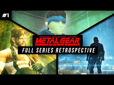A Metal Gear Full Series Retrospective | Act I