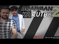 Brahman Ka Rutba 2 Teaser Out Monu Music Bsr New Brahman Song 2023