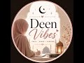 Deen Vibes Live Stream