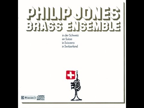 Philip Jones Brass Ensemble - In Switzerland