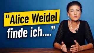 SAHRA WAGENKNECHT: "Alice Weidel finde ich..."