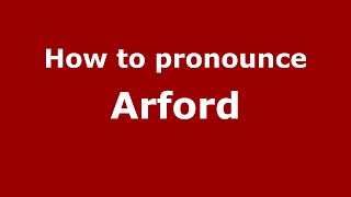 How to pronounce Arford