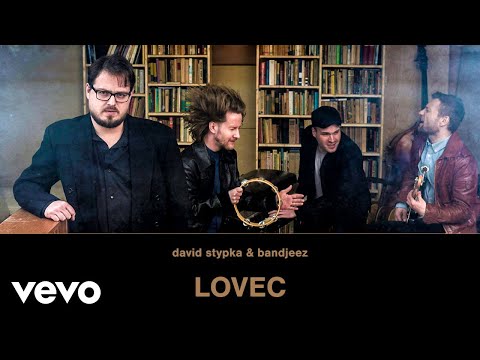 David Stypka, Bandjeez - Lovec (Official Audio)