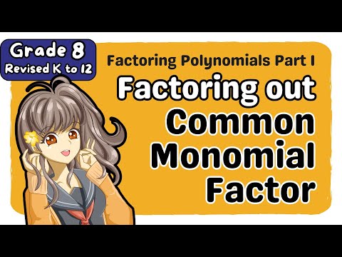 Factoring Common Monomial Factor (1st) First Quarter Grade 8 Matatag Revised K-12 Math Tutorial