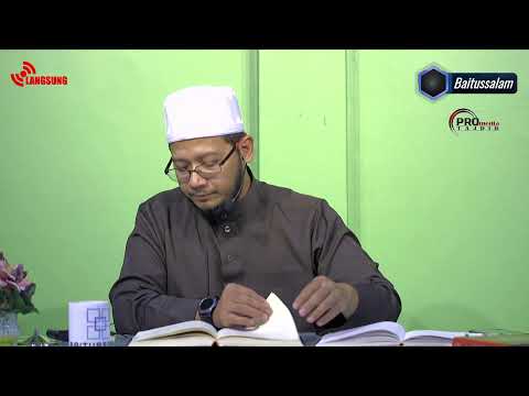 kuliah fizikal di baitussalam syarah bulughulmaram