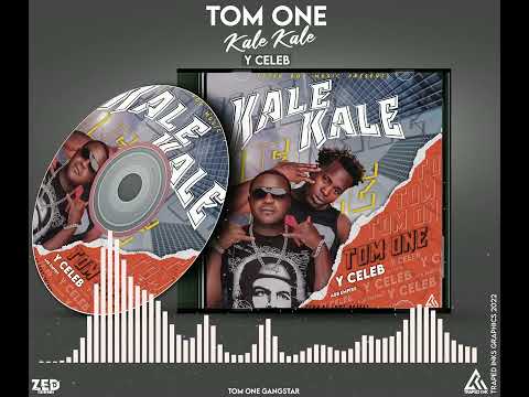 Tom One x Y Celeb 408 empire_Kale Kale_{Prod By Tonny Breezy}