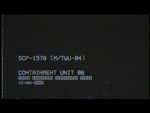 Containment Unit 06 : SCP-1578 (Found Footage)