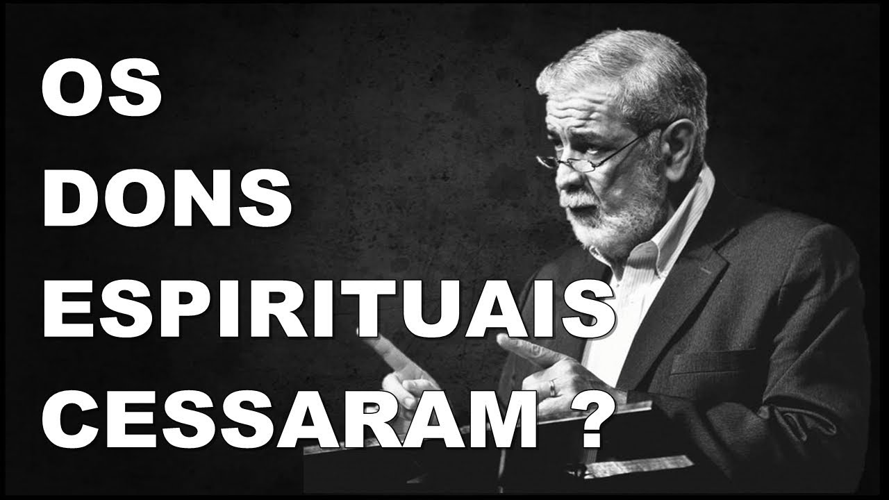 AUGUSTUS NICODEMUS - OS DONS ESPIRITUAIS CESSARAM ?