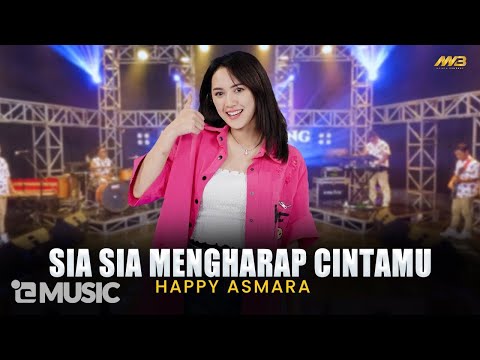 HAPPY ASMARA - SIA SIA MENGHARAP CINTAMU | Feat. BINTANG FORTUNA (Official Music Video)