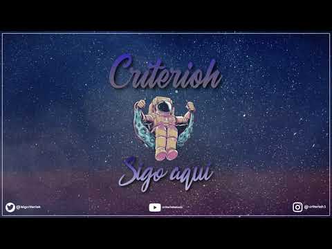 Criterioh - Sigo aquí (Prod. Paranoia'97 Beatz)