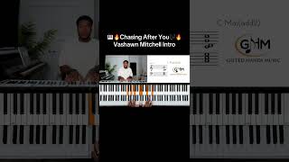 Let’s get into this FIRE intro ‘Chasing After You by Vashawn Mitchell”🔥🎹🎶