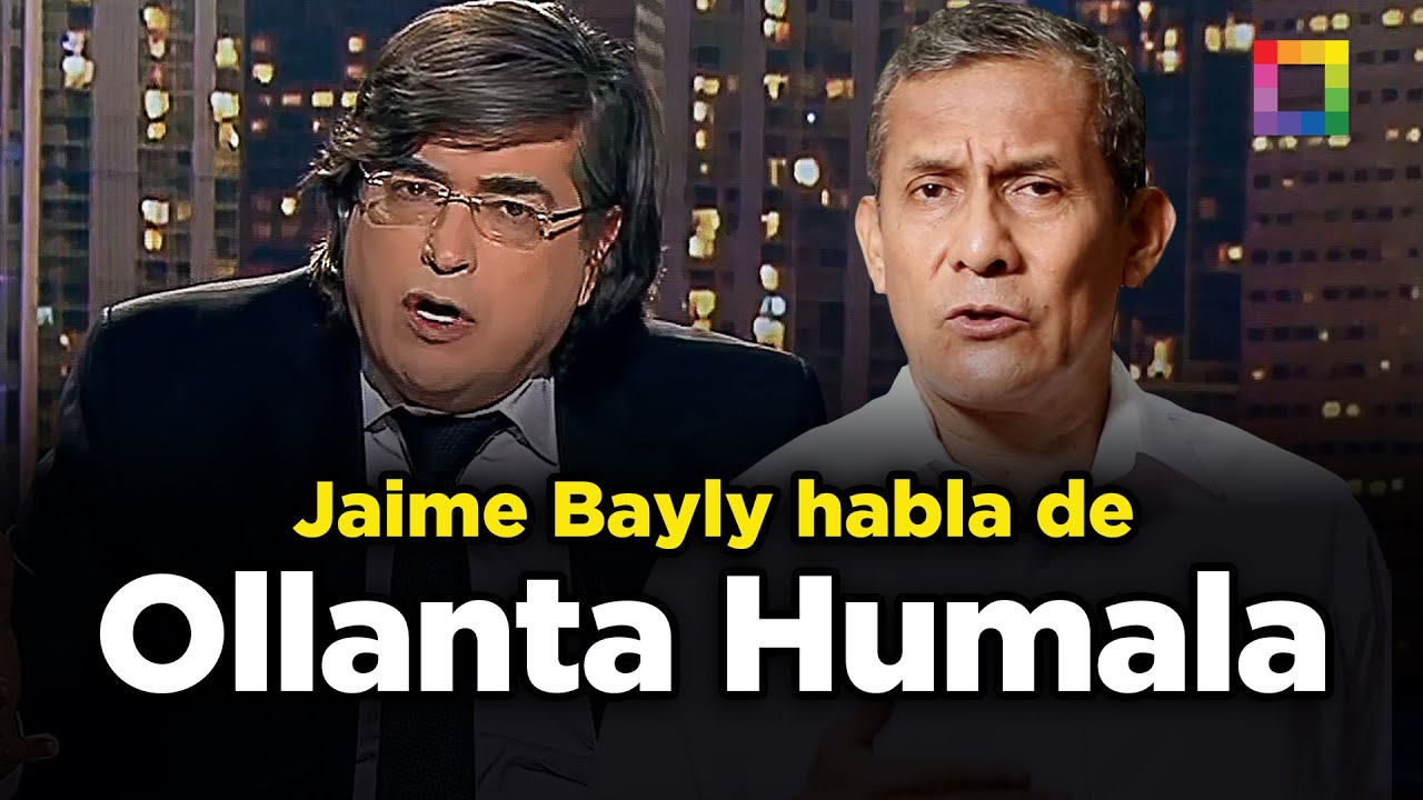 LA VIDA de OLLANTA HUMALA CONTADA por JAIME BAYLY | Willax