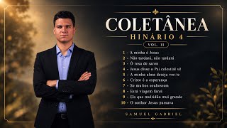 COLETÂNEA DE HINOS CCB VOL. 11 (HINÁRIO 4) - Samuel Gabriel 
