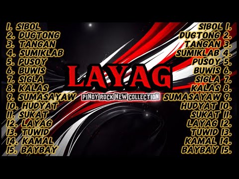 LAYAG | PINOY ROCK COLLECTION 2025🔥