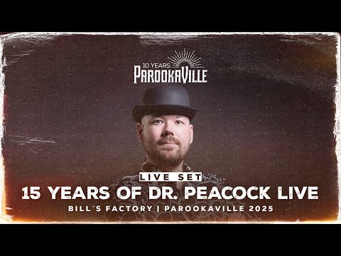 PAROOKAVILLE 2025 | 15 YEARS OF DR. PEACOCK LIVE